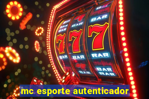 mc esporte autenticador